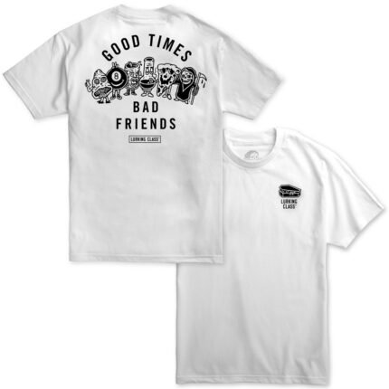 good-times-bad-friends-lurking-class-shirt