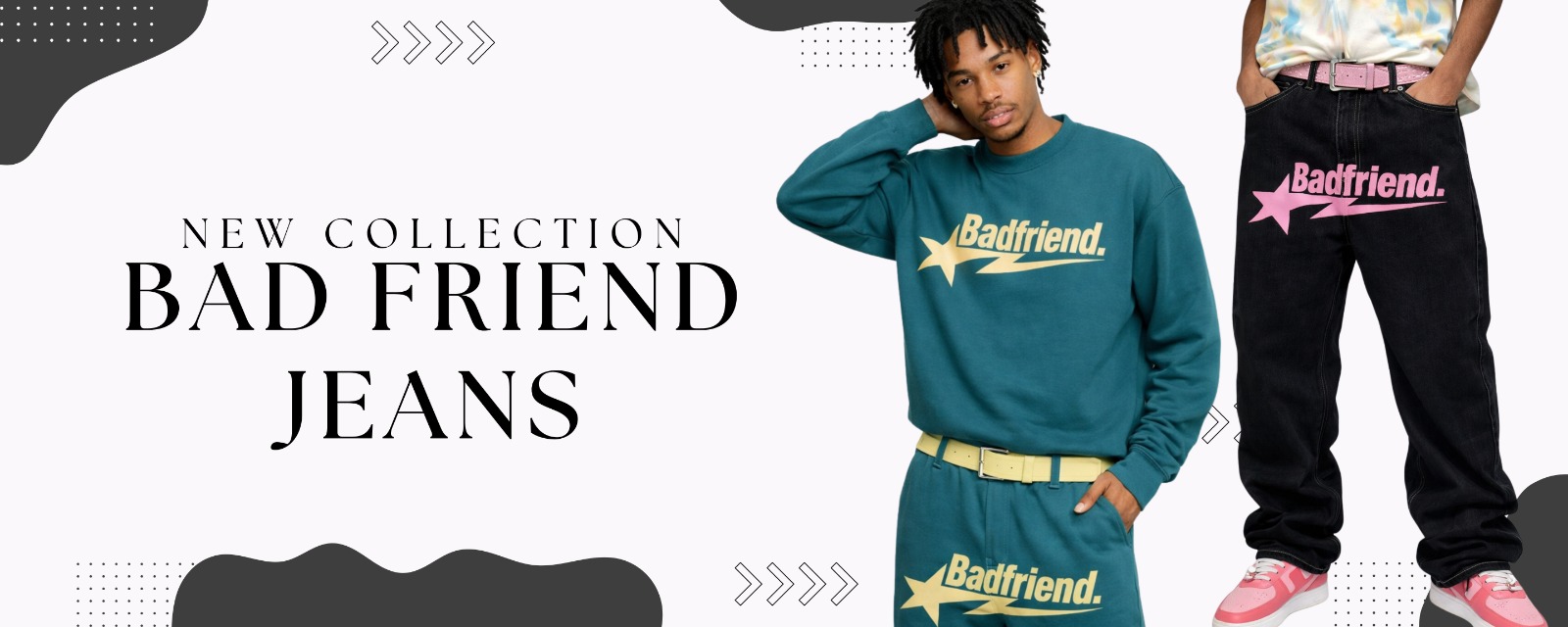 Badfriend jeans